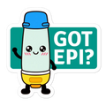GOT EPI? teal sticker with white bold text – allergy and anaphylaxis reminder for severe allergy sufferers, cute version.